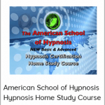 American School of Hypnosis - Hypnosis Home Study Course