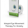 Andrew Austin - Integral Eye Movement Therapy For Anxiety