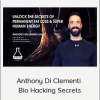 Anthony Di Clementi - Bio Hacking Secrets