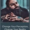 Arash Dibazar - Change Your Perception, Change Your Reality