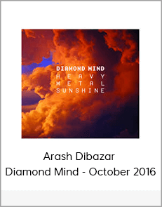 Arash Dibazar - Diamond Mind - October 2016