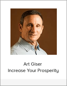 Art Giser - Increase Your Prosperity