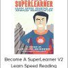 Become A SuperLearner V2 Learn Speed Reading - Boost Memory