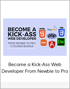 Become a Kick-Ass Web Developer From Newbie to Pro