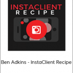 Ben Adkins - InstaClient Recipe