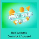 Ben Williams - Gimmick it Yourself