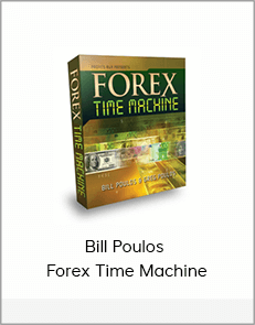 Bill Poulos - Forex Time Machine