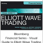 Bloomberg Financial Series - Visual Guide to Elliott Wave Trading