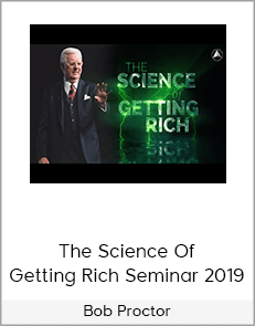 Bob Proctor - The Science Of Getting Rich Seminar 2019