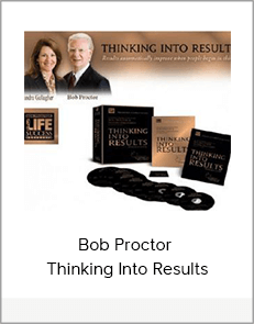 Bob Proctor - Thinking Into Results