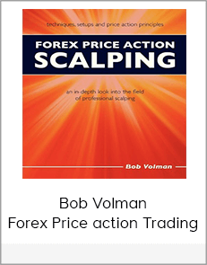 Bob Volman - Forex Price action Trading