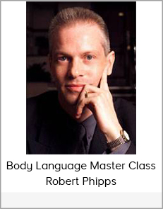 Body Language Master Class Robert Phipps