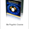 Bradley Thompson - Be Psychic Course