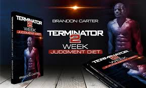 Brandon Carter - Terminator 2 Diet / Judgement Diet