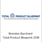 Brendon Burchard - Total Product Blueprint 2018