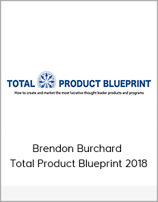 Brendon Burchard - Total Product Blueprint 2018