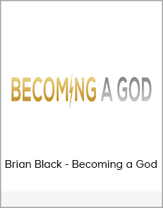 Brian Black - Becoming a God