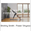 Briohny Smith - Power Vinyasa