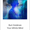 Burt Goldman - Your Infinite Mind