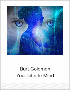 Burt Goldman - Your Infinite Mind