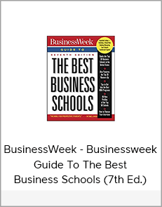 BusinessWeek - Businessweek Guide To The Best Business Schools (7th Ed.)