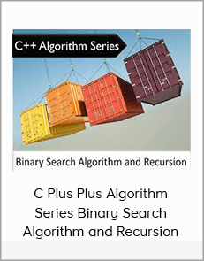 C Plus Plus Algorithm Series Binary Search Algorithm and Recursion