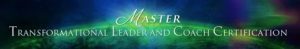 CHRIS HOWARD'S - MASTER TRANSFORMATIONAL LEADER AND COACH CERTIFICATION