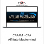 CPAAM - CPA Affiliate Mastermind