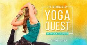 Cecilia Sardeo - The Mindvalley Yoga Quest