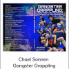 Chael Sonnen - Gangster Grappling