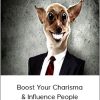 Charisma Mastery - Boost Your Charisma & Influence People