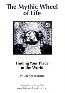 Charles Faulkner - The Mythic Wheel Of Life