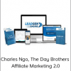 Charles Ngo - The Day Brothers - Affiliate Marketing 2.0