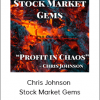 Chris Johnson – Stock Market Gems