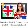 Complete English Course: Learn English | Intermediate Level