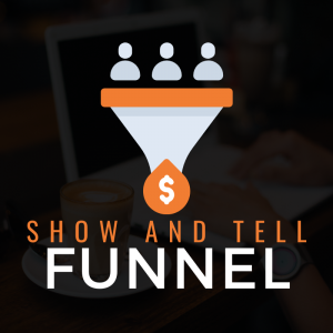 The Show and Tell Funnel - Serial Progress Seeker