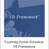 Courtney Foster-Donahue - FB Framework