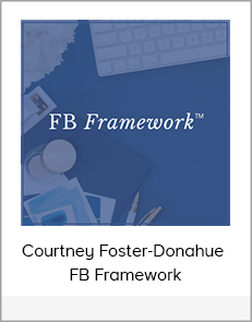 Courtney Foster-Donahue - FB Framework