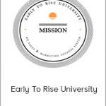 Craig Ballantyne - Early To Rise University