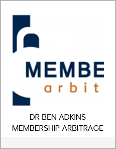 BEN ADKINS MEMBERSHIP ARBITRAGE