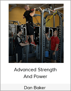 Dan Baker - Advanced Strength And Power