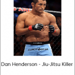 Dan Henderson - Jiu-Jitsu Killer