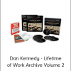 Dan Kennedy - Lifetime of Work Archive Volume 2