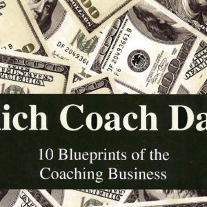 Dan Kennedy - Rich Coach Day