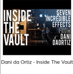 Dani da Ortiz - Inside The Vault