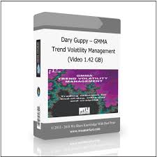 Dary Guppy - GMMA Trend Volatility Management (Video 1.42 GB)