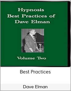 Dave Elman - Best Practices