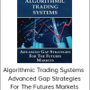 David Bean - Algorithmic Trading Systems - Advanced Gap Strategies For The Futures Markets