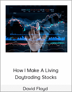 David Floyd - How I Make A Living Daytrading Stocks