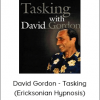 David Gordon - Tasking (Ericksonian Hypnosis)